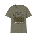 Mistvale National Forest If You See One T-Shirt
