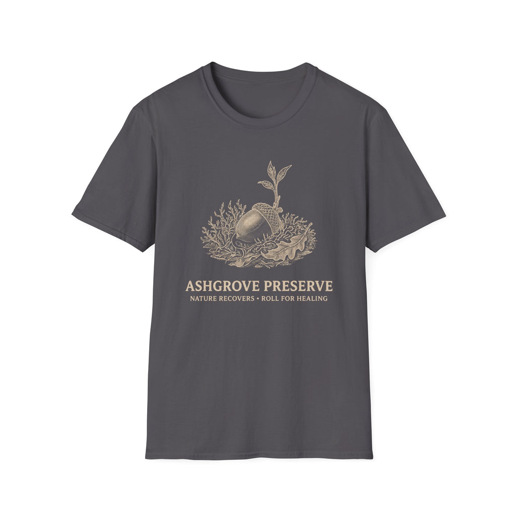 Ashgrove Preserve Roll for Healing T-Shirt
