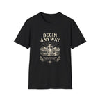 Begin Anyway Lantern & Mountains T-Shirt