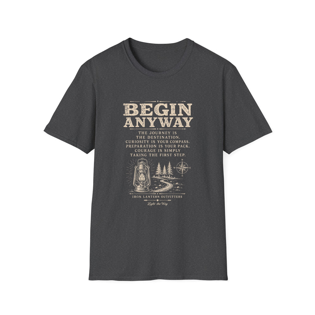 Begin Anyway Mission Statement T-Shirt