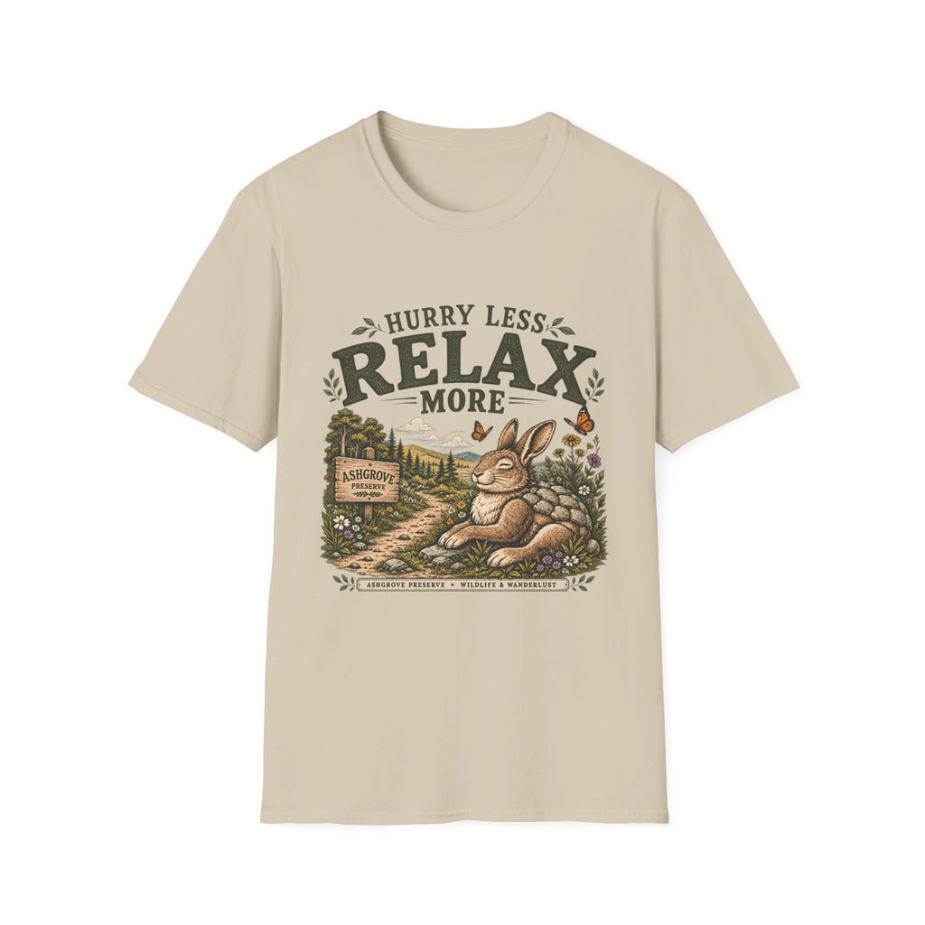Hurry Less Relax More T-Shirt