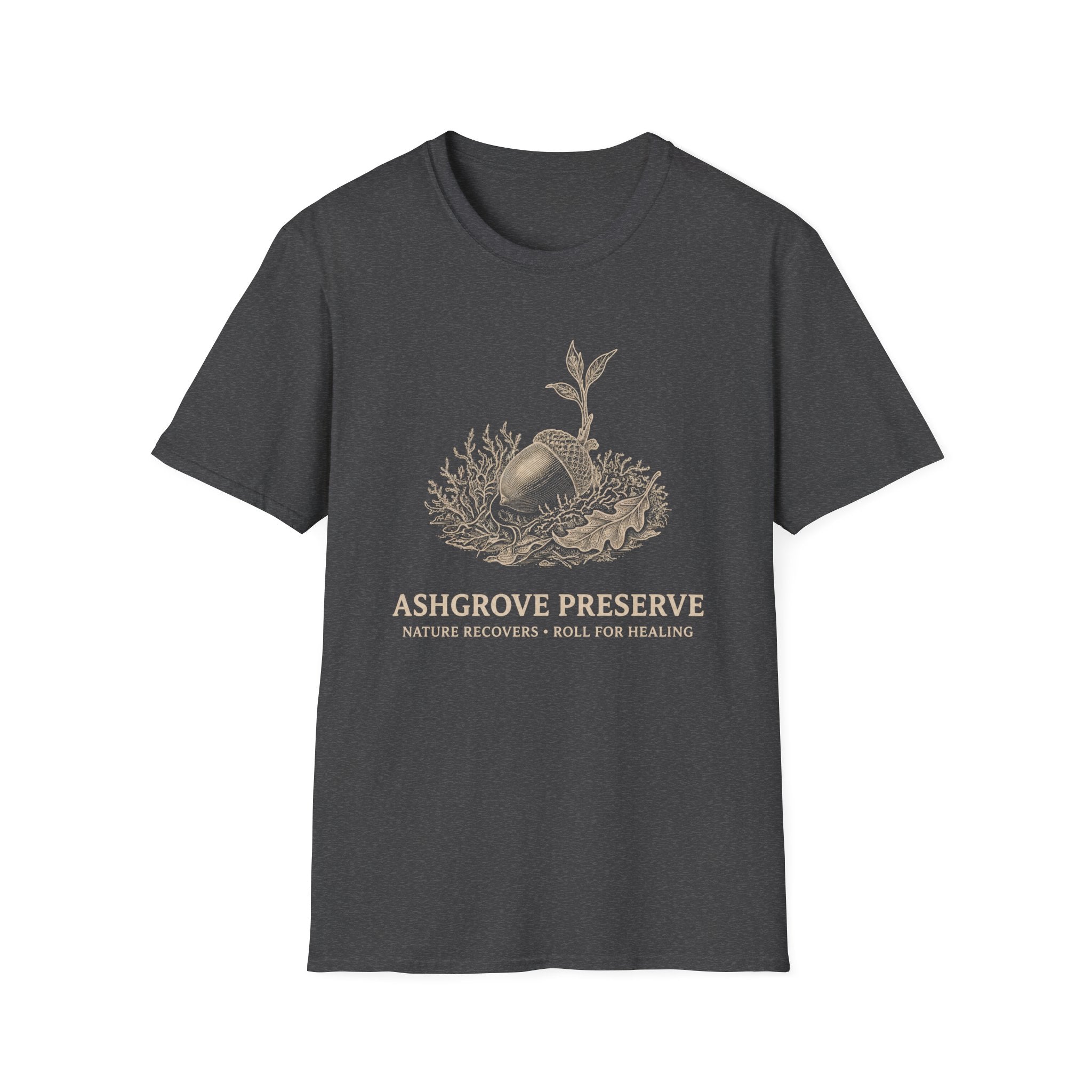 Ashgrove Preserve Roll for Healing T-Shirt