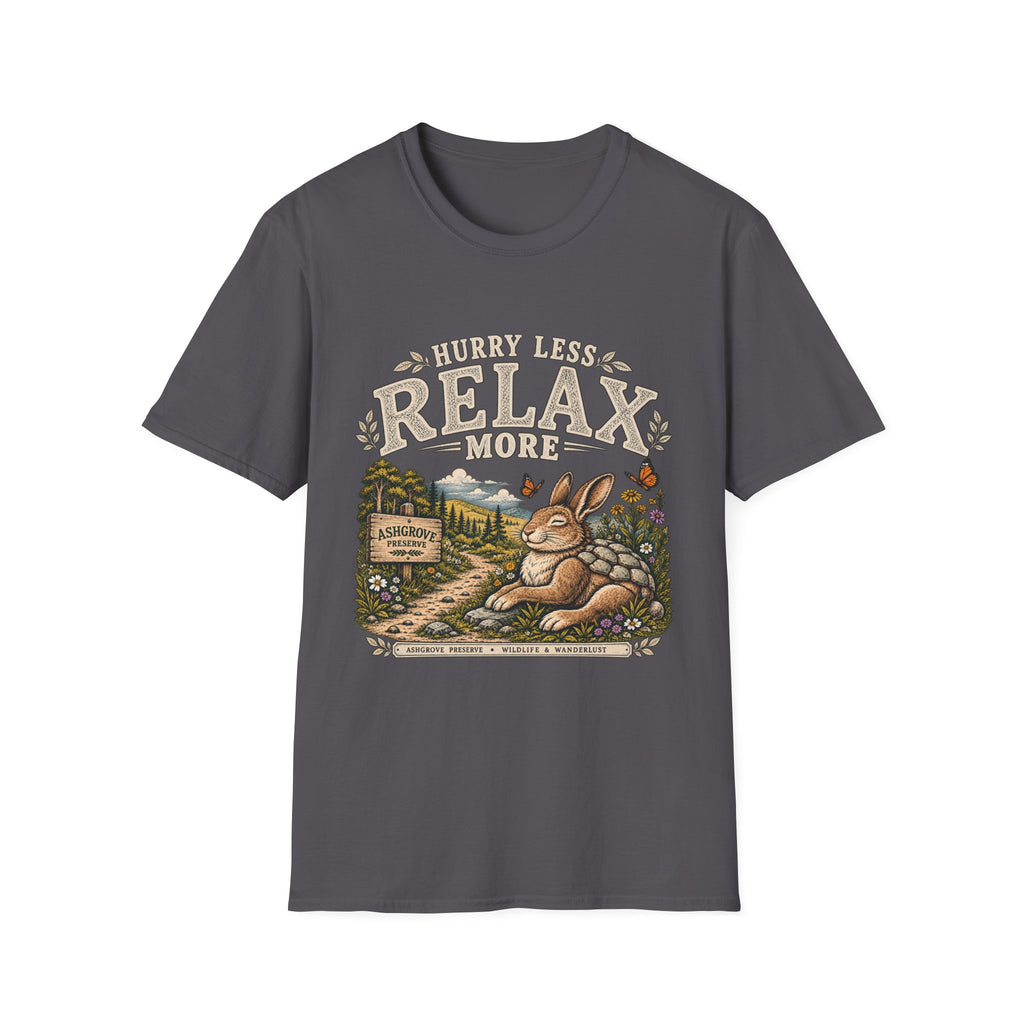 Hurry Less Relax More T-Shirt