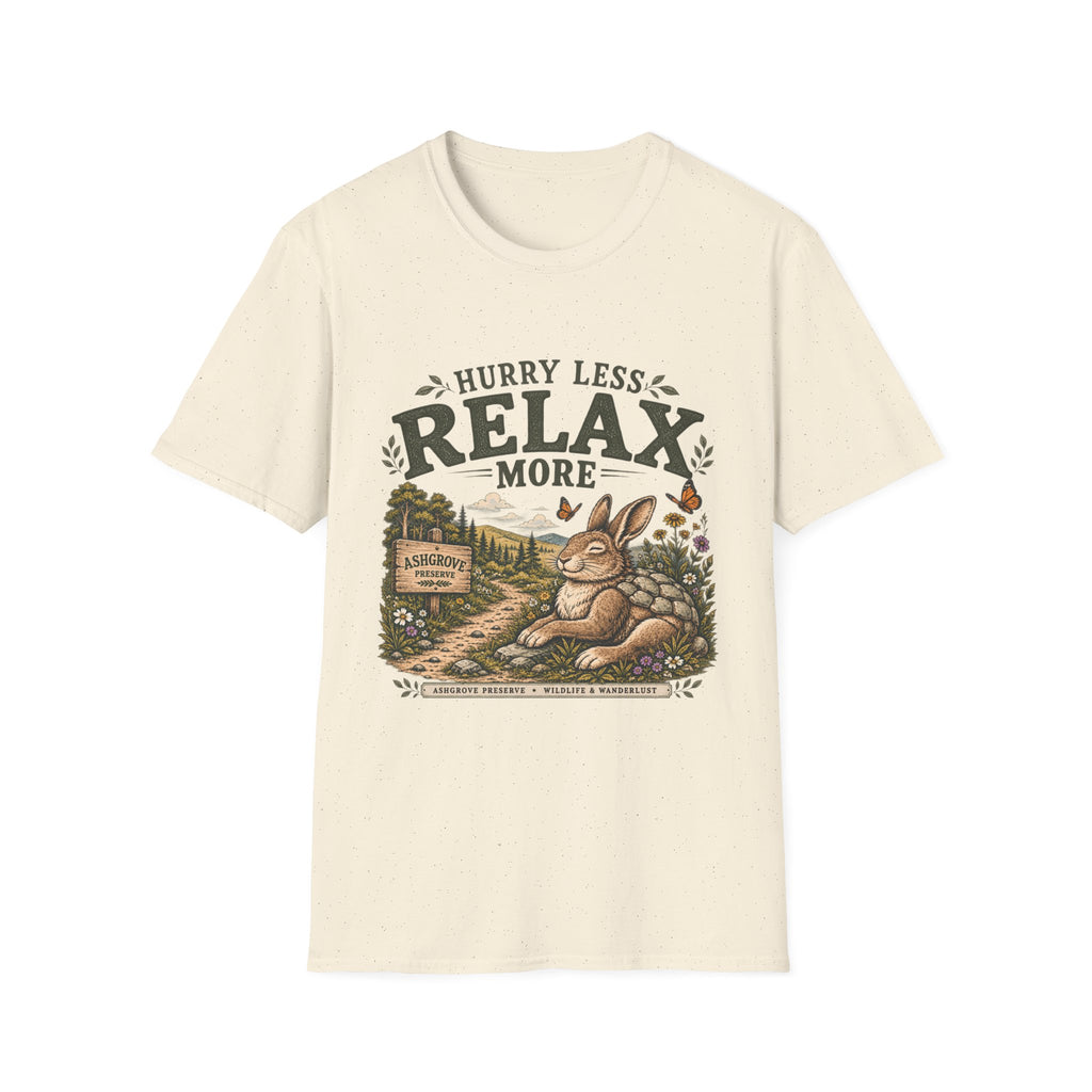 Hurry Less Relax More T-Shirt