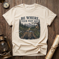 Be Where Your Feet Are