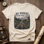 Be Where Your Feet Are